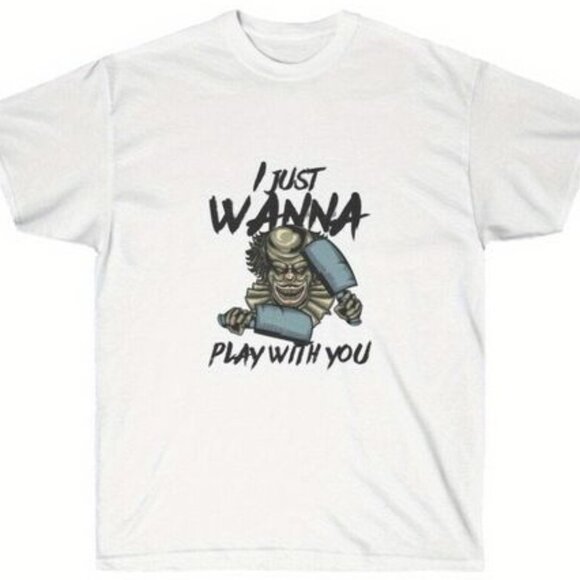 I Just Wanna Play With You T-shirt - Picture 1 of 3